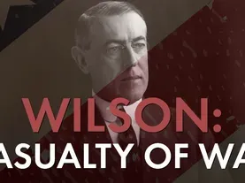 Woodrow Wilson: The Decider
