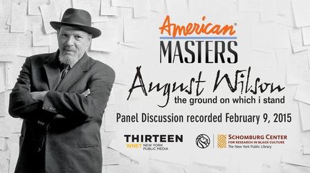 Video thumbnail: American Masters August Wilson: The Ground on Which I Stand, Panel Discussion