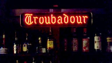 Life at the Troubadour