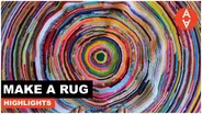 Make a Rug Highlights