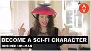 Become a Sci-Fi Character - Desirée Holman