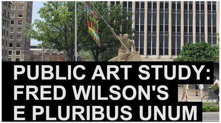 Video thumbnail: The Art Assignment Public Art Study: Fred Wilson's E Pluribus Unum