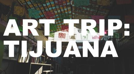 Video thumbnail: The Art Assignment Art Trip: Tijuana