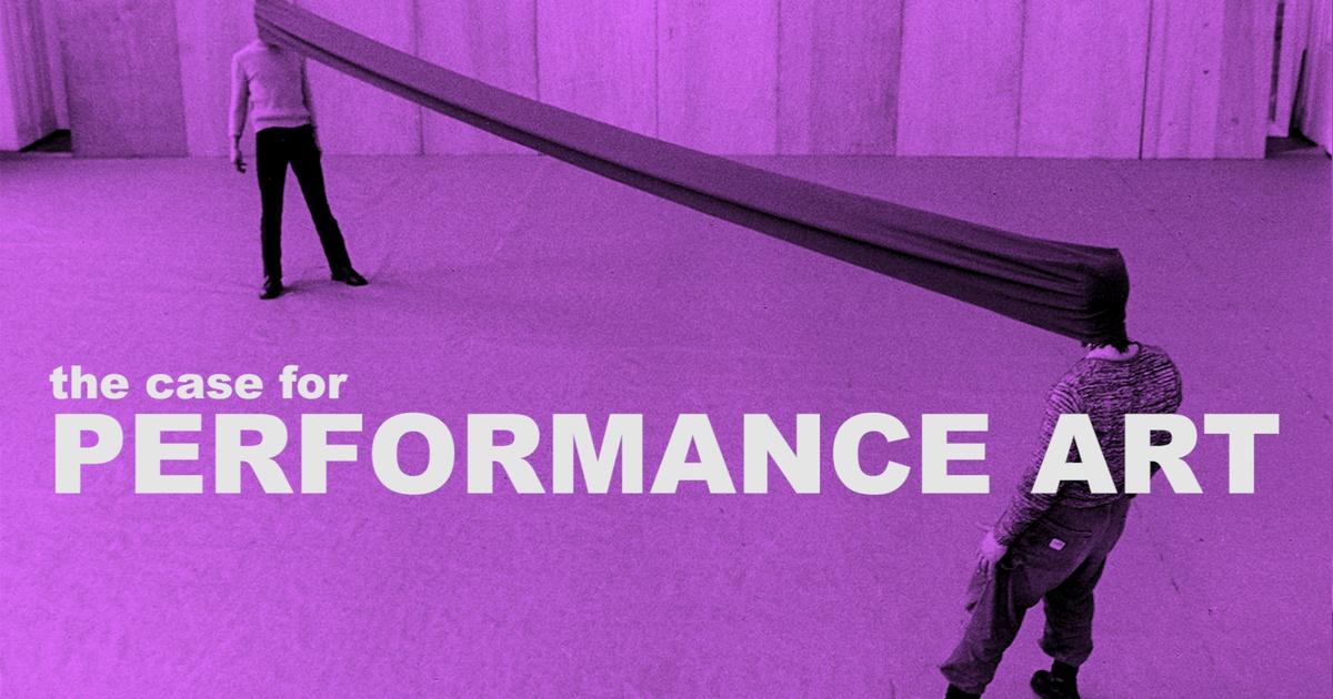 The Case for Performance Art | The Art Assignment | PBS