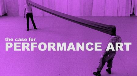 Video thumbnail: The Art Assignment The Case for Performance Art