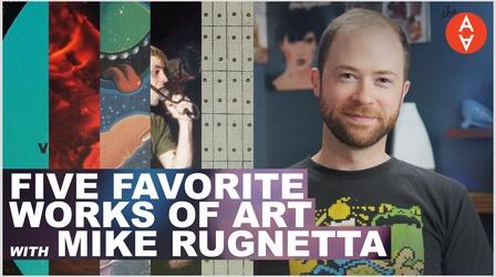 Video thumbnail: The Art Assignment Five Favorite Works of Art with Mike Rugnetta