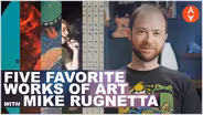 Five Favorite Works of Art with Mike Rugnetta