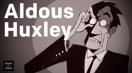 Video thumbnail: Blank on Blank Aldous Huxley on Technodictators