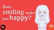 Does Smiling Make You Happy?