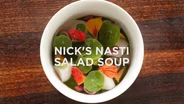 Nick's Nasti Salad Soup