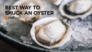 The Best Way to Shuck an Oyster