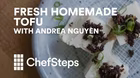 Make Your Own Tofu with Andrea Nguyen