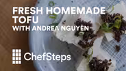 Make Your Own Tofu with Andrea Nguyen 