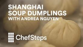 Soup Dumplings with Andrea Nguyen: asset-mezzanine-16x9