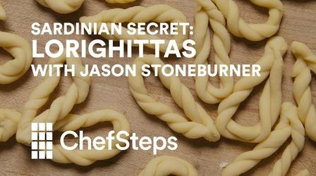 Video thumbnail: ChefSteps Lorighittas with Jason Stoneburner
