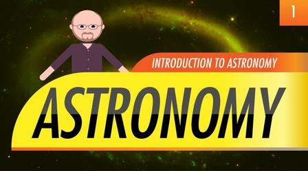 Video thumbnail: Crash Course Astronomy Introduction to Astronomy: Crash Course Astronomy #1