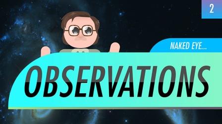 Video thumbnail: Crash Course Astronomy Naked Eye Observations: Crash Course Astronomy #2