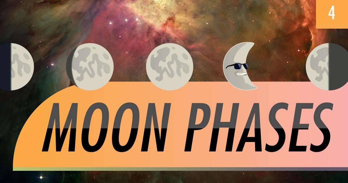 Crash Course Astronomy, Moon Phases: Crash Course Astronomy #4, Episode 4