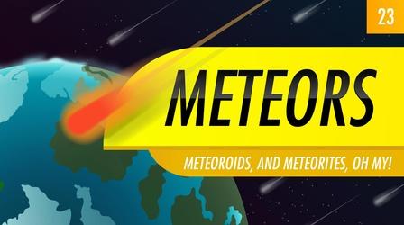 Video thumbnail: Crash Course Astronomy Meteors: Crash Course Astronomy #23