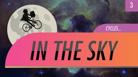 Video thumbnail: Crash Course Astronomy Cycles in the Sky: Crash Course Astronomy #3