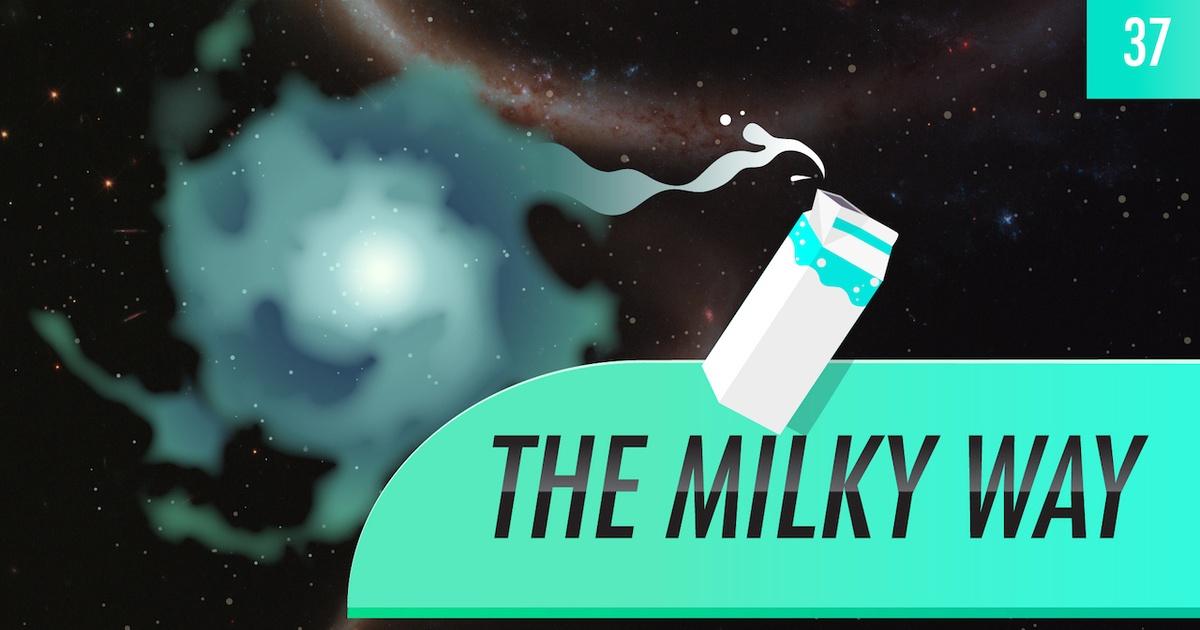 Crash Course Astronomy | The Milky Way: Crash Course Astronomy #37 ...