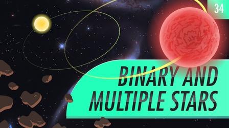 Video thumbnail: Crash Course Astronomy Binary and Multiple Stars: Crash Course Astronomy #34