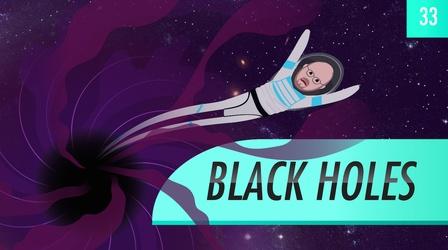 Video thumbnail: Crash Course Astronomy Black Holes: Crash Course Astronomy #33
