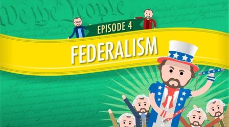 Video thumbnail: Crash Course Government and Politics Federalism: Crash Course Government #4