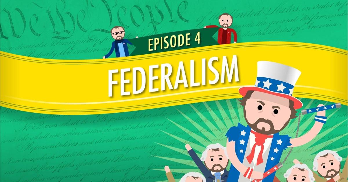 Crash Course Government and Politics Federalism Crash Course