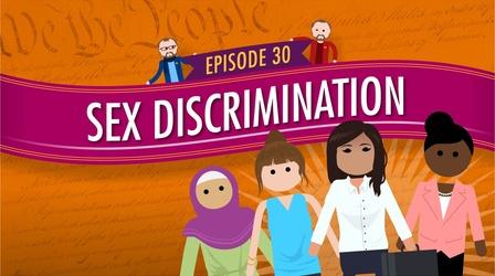 Video thumbnail: Crash Course Government and Politics Sex Discrimination: Crash Course Government #30