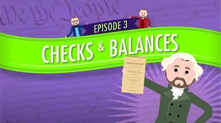 Video thumbnail: Crash Course Government and Politics Checks and Balances: Crash Course Government #3