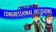 Congressional Decisions: Crash Course Government #10