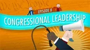 Congressional Leadership: Crash Course Government #8