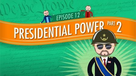 Video thumbnail: Crash Course Government and Politics Presidential Powers 2: Crash Course Government #12