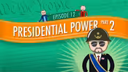 Presidential Powers 2: Crash Course Government #12