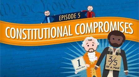 Video thumbnail: Crash Course Government and Politics Constitutional Compromises: Crash Course Government #5