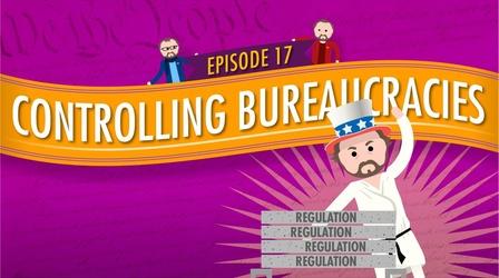 Video thumbnail: Crash Course Government and Politics Controlling Bureaucracies: Crash Course Government #17