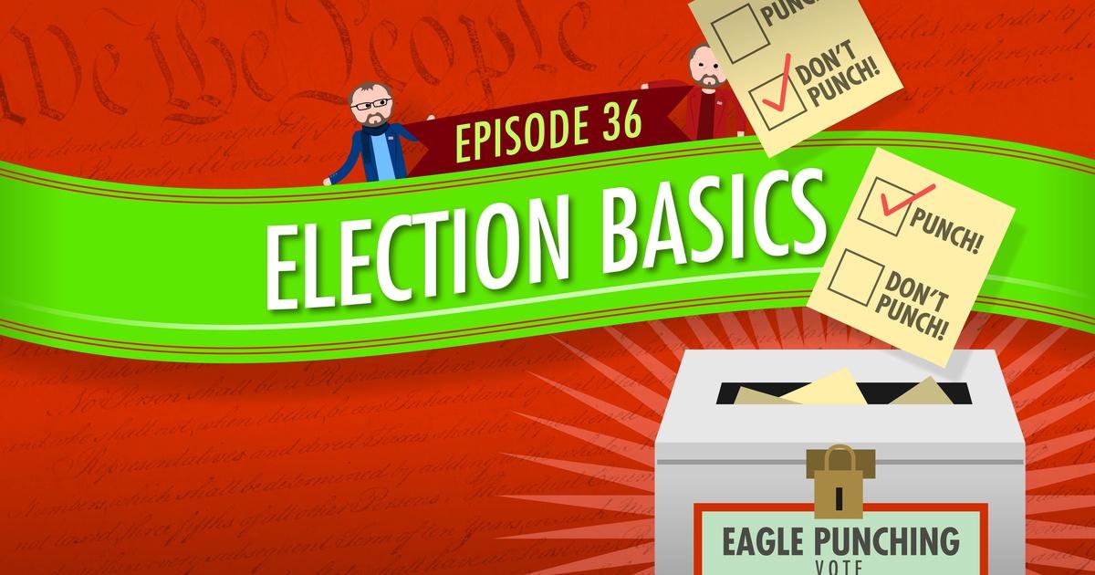 Crash Course Government and Politics | Election Basics: Crash Course Government #36 | Episode 36