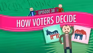 How Voters Decide: Crash Course Government #38