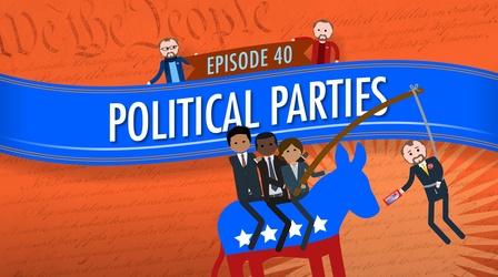 Video thumbnail: Crash Course Government and Politics Political Parties: Crash Course Government #40