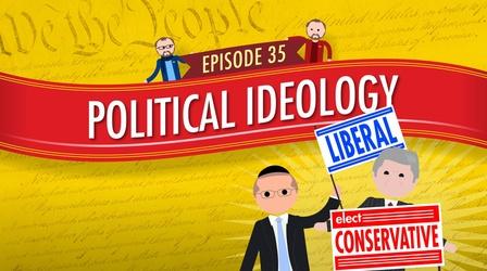 Video thumbnail: Crash Course Government and Politics Political Ideology: Crash Course Government #35