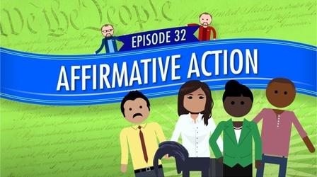 Video thumbnail: Crash Course Government and Politics Affirmative Action: Crash Course Government #32