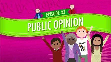 Video thumbnail: Crash Course Government and Politics Public Opinion: Crash Course Government #33