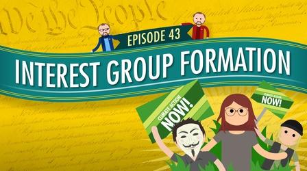 Video thumbnail: Crash Course Government and Politics Interest Group Formation: Crash Course Government #43