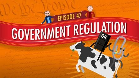 Video thumbnail: Crash Course Government and Politics Government Regulation: Crash Course Government #47