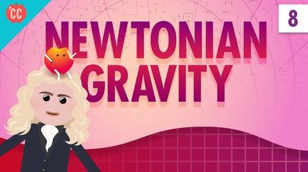 Video thumbnail: Crash Course Physics Newtonian Gravity: Crash Course Physics #8