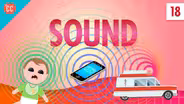 Sound: Crash Course Physics #18