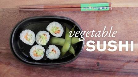 Video thumbnail: Farm to Table Family Vegetable Sushi