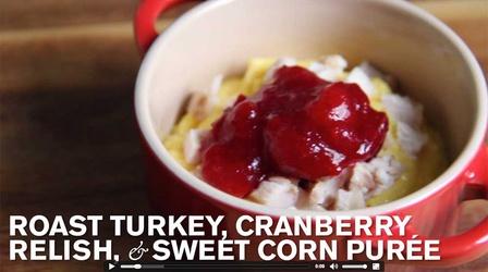 Video thumbnail: Farm to Table Family Baby Thanksgiving: Corn Purée, Cranberry & Turkey
