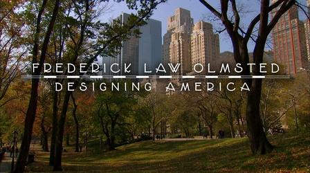 Video thumbnail: Frederick Law Olmsted: Designing America Frederick Law Olmsted: Designing America Trailer